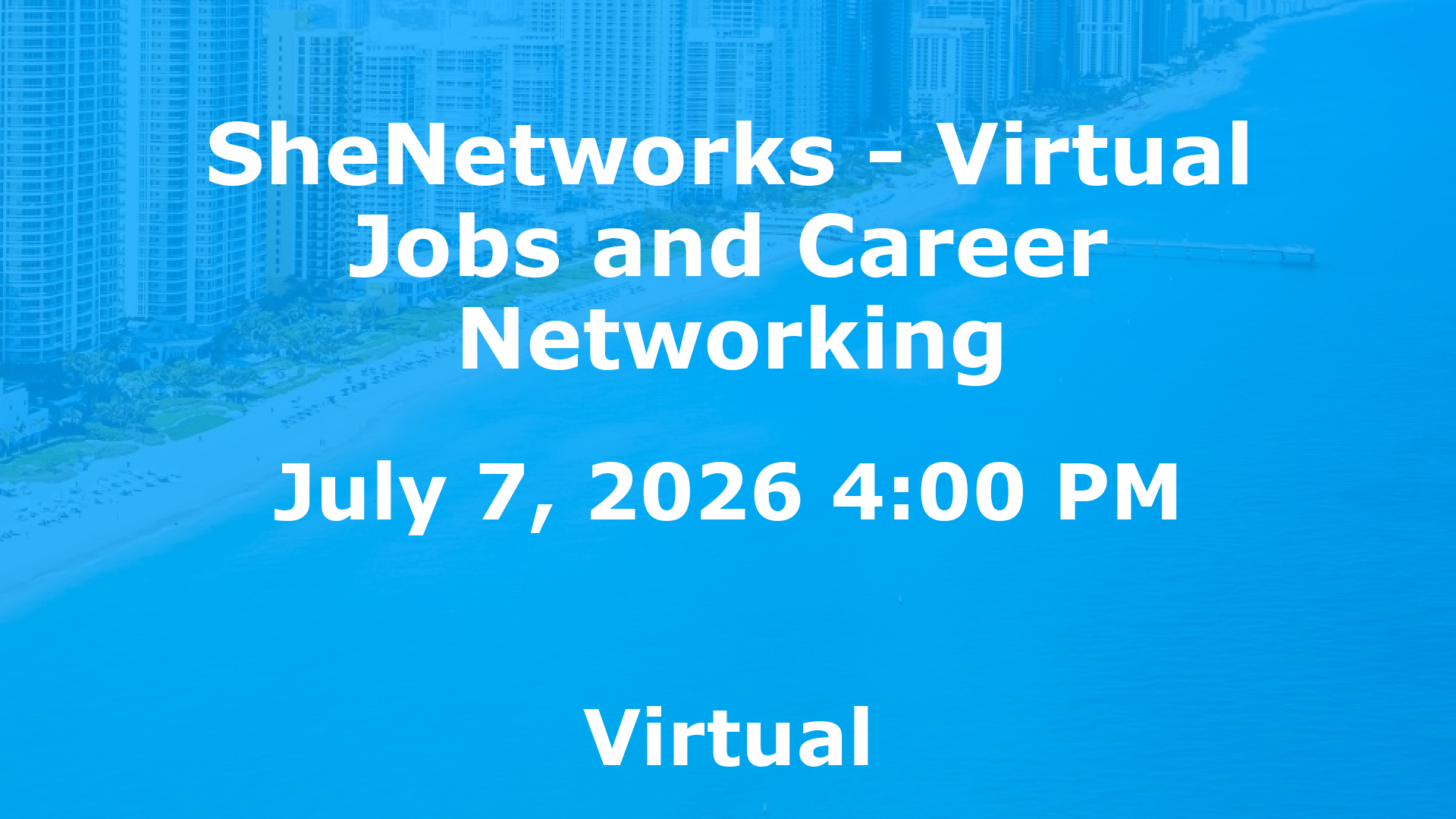 SheNetworks - Virtual Jobs and Career Networking event image